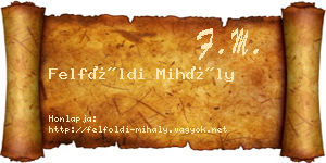 Felföldi Mihály névjegykártya